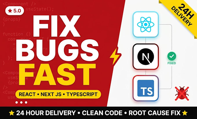 fix react js and next js bugs, errors and issues fast