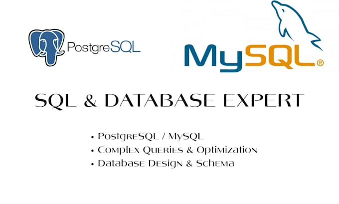 write sql queries and design postgresql or mysql databases
