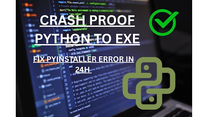 convert python to exe in 24h crash proof