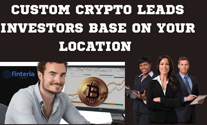 crypto forex investors, real estate, crypto traders leads