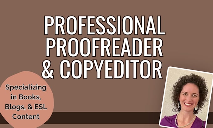 meticulously proofread and edit your book chapter or blog