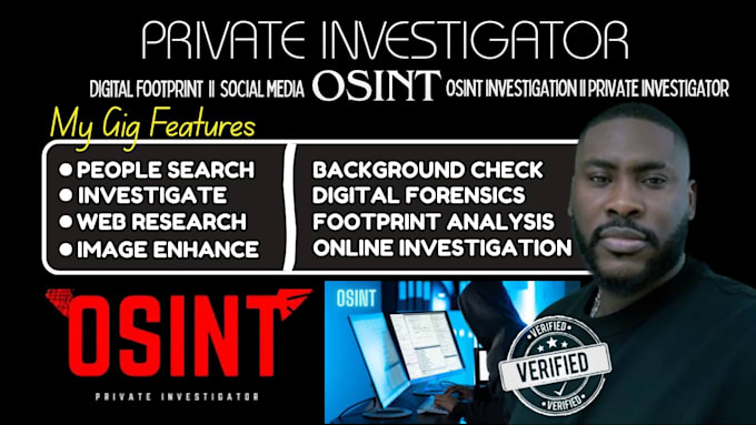 conduct osint investigation, digital footprint analysis and background check