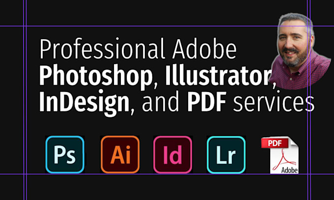 complete your adobe photoshop, illustrator, indesign, or PDF project