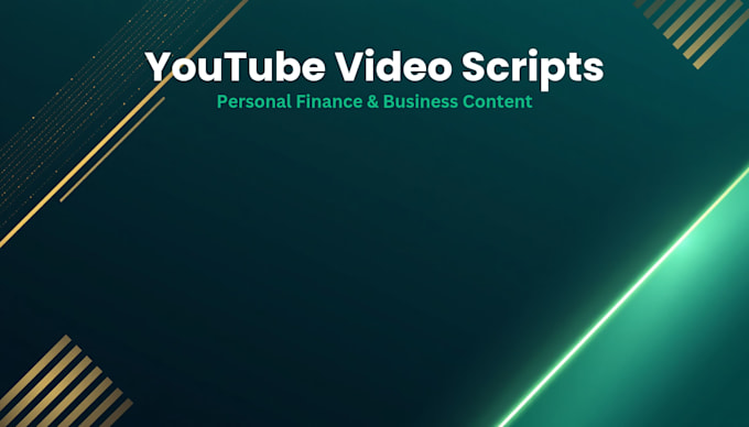 write youtube script video scriptwriter for business and personal finance