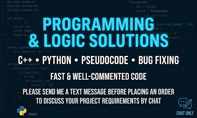 be your programmer for cpp c plus plus python and pseudocode