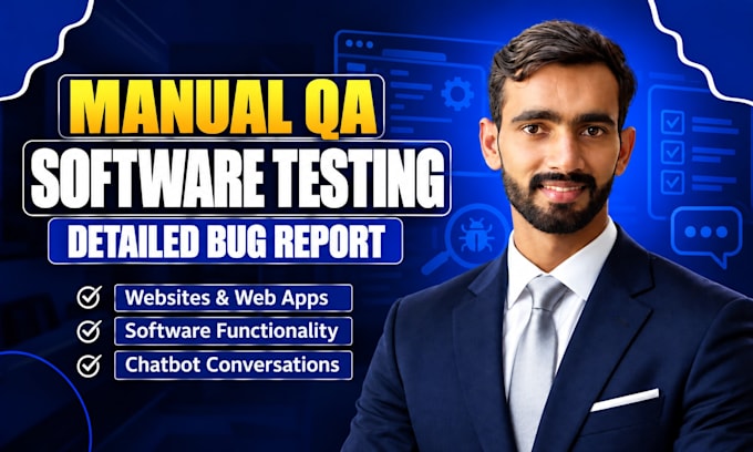 do manual QA testing for software websites and chatbots with a bug report