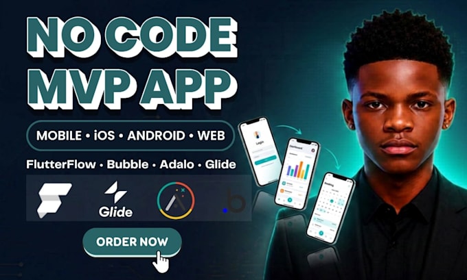 develop your no code mobile app mvp in flutterflow, bubble, adalo or glide