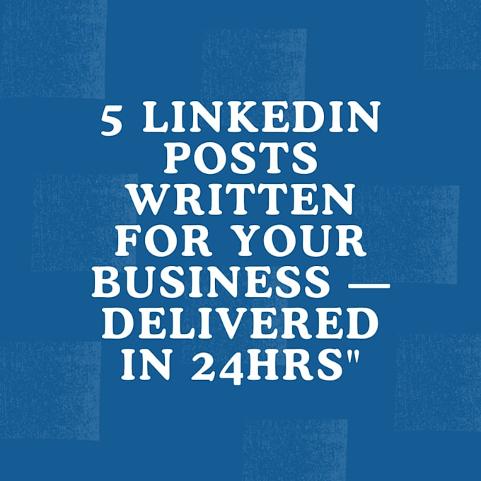 write 5 linkedin posts for your business