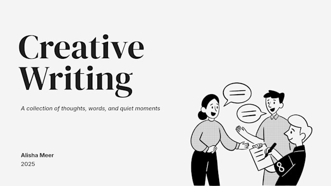 be your creative writer