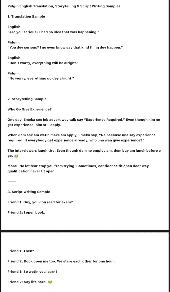 write creative stories and translate english to pidgin