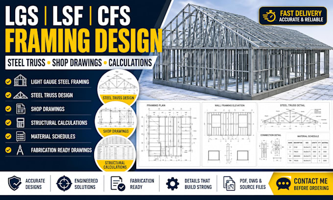 design lgs framing, steel trusses, modular pods and calcs