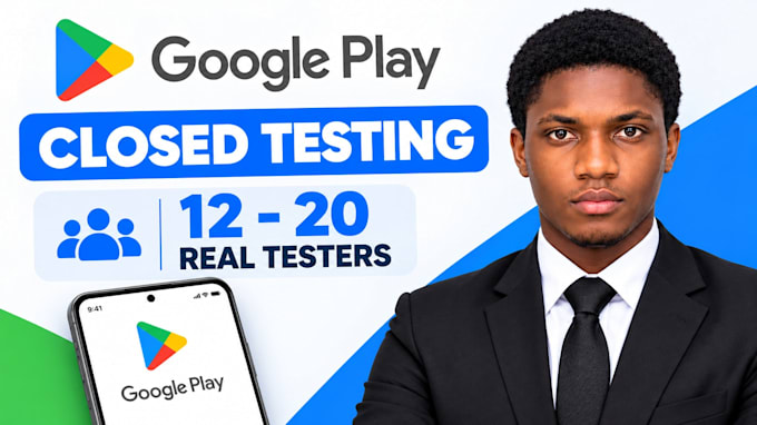 provide 12 to 20 testers for google play closed testing with guidance