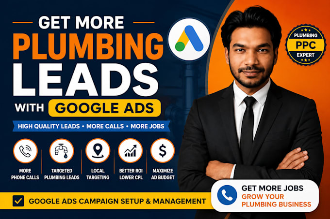 manage google ads PPC campaigns for plumbers and generate plumbing leads
