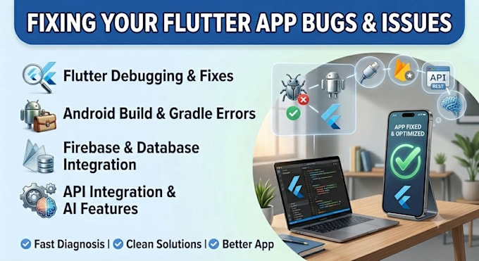 fix flutter app bugs, errors, crashes and android build issues