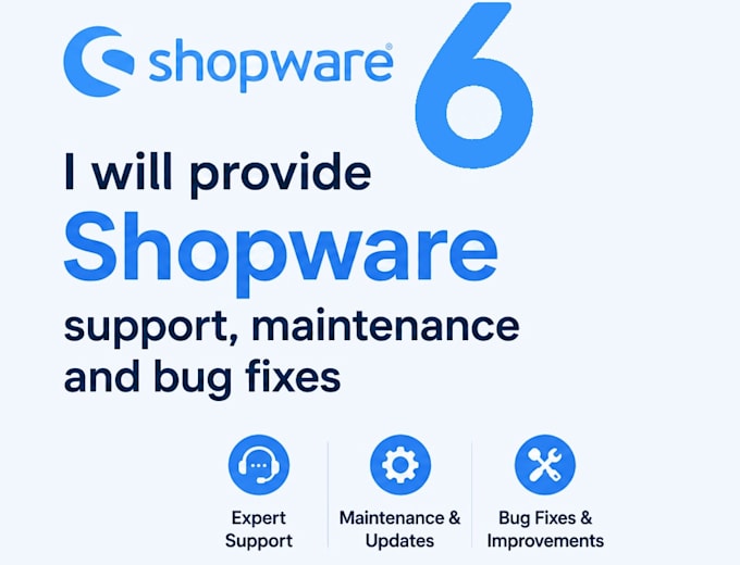 provide shopware support, maintenance and bug fixes