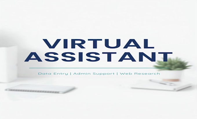 be your virtual assistant for data entry and admin work