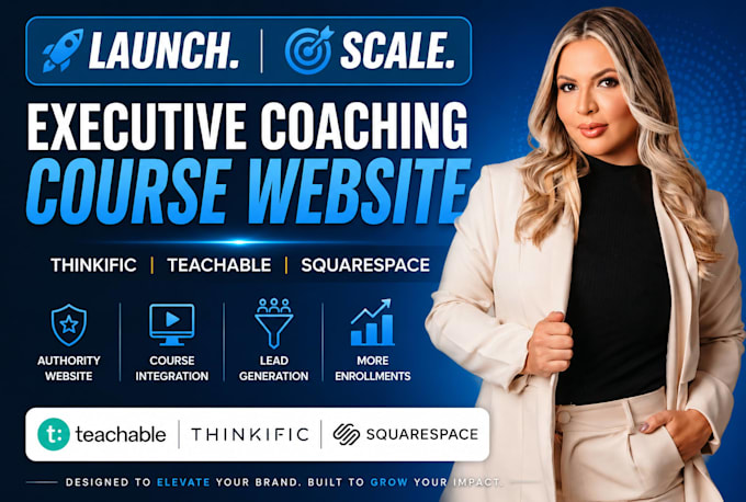 build executive coaching course website, thinkific teachable, squarespace expert