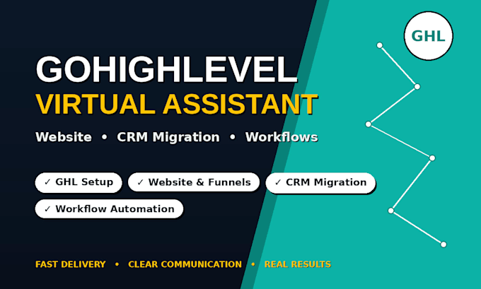 do ghl virtual assistant gohighlevel websites ghl migration ghl workflow expert