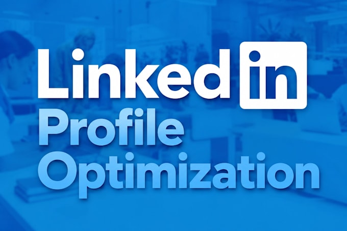 write, revamp and optimize your linkedin profile and company page