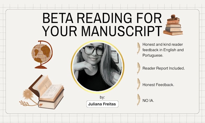 beta read your manuscript and provide honest feedback
