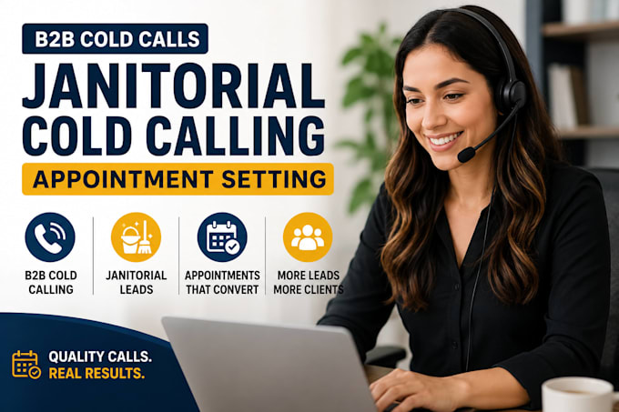 do b2b cold calls, janitorial cold calling and appointment setting