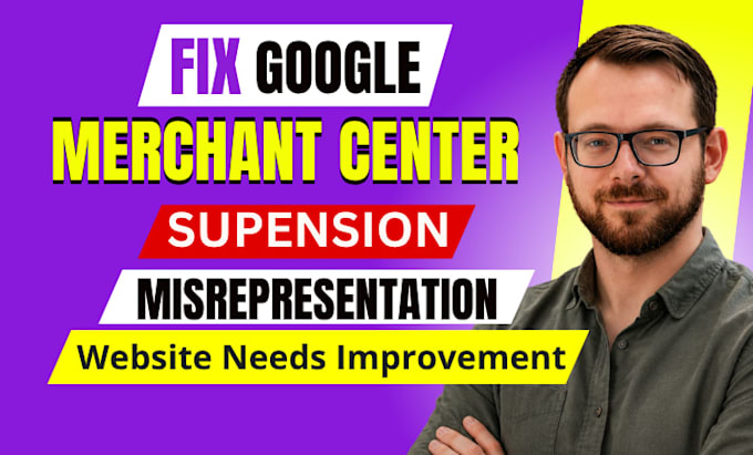 fix google merchant center suspension, misrepresentation, and product feed issue