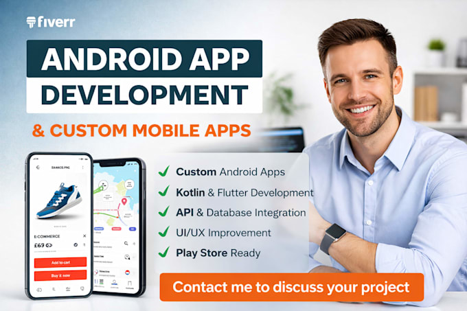 develop android app development and custom mobile app