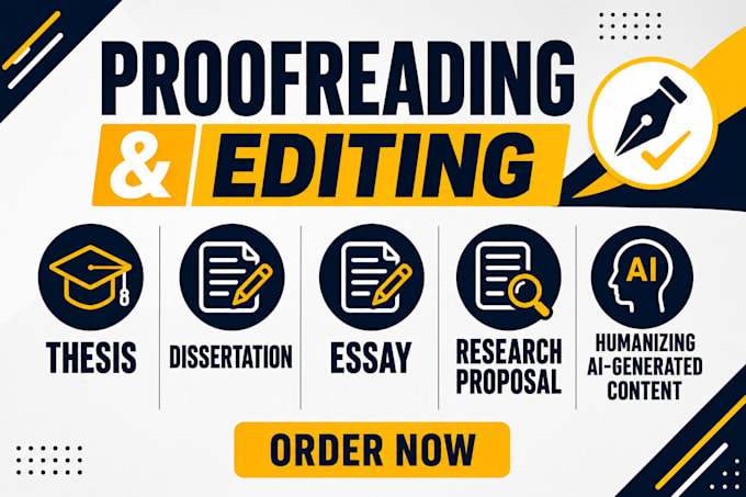 proofread and edit your thesis, dissertation, essay or research proposal