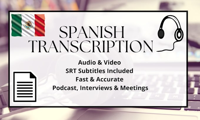 transcribe spanish audio, video or create srt subtitles