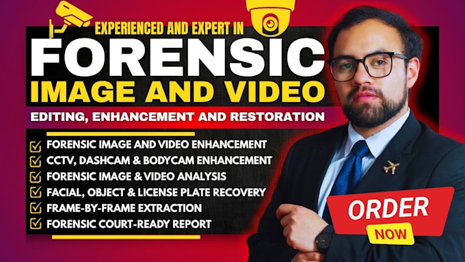 do forensic image and video editing, restoration, analysis, and enhancement