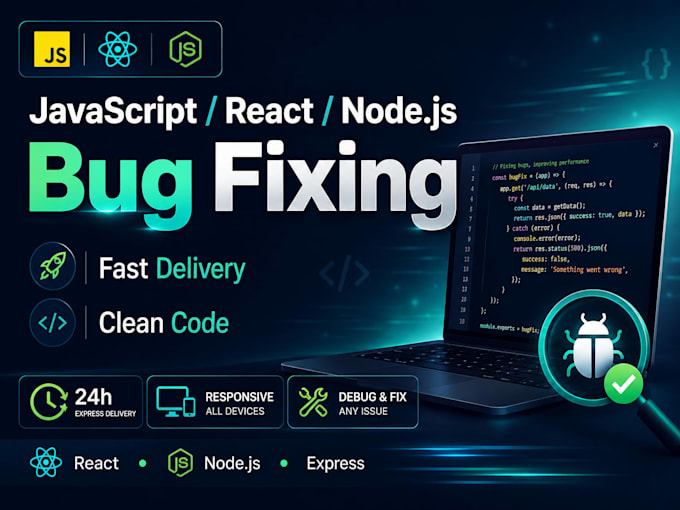 fix bugs in your javascript, react, node js or express app