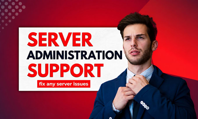 be your windows server administrator
