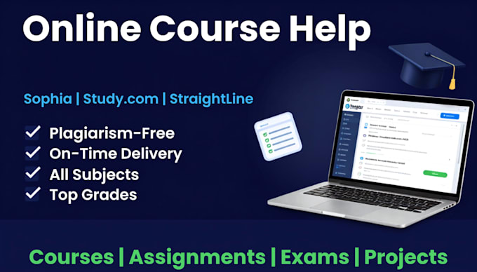 do sophia learning, online course help, studycom, straighterline, assigned tasks