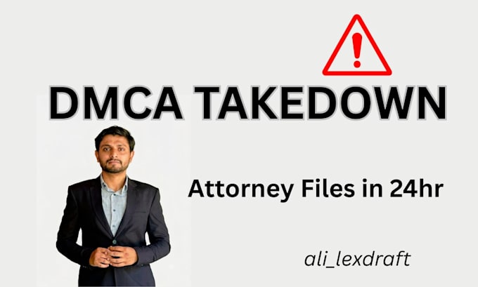 file dmca takedown as lawyer in 24 hours