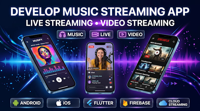 develop music streaming app, live streaming app, video streaming app for you