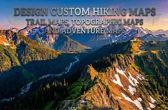 design custom hiking maps, trail maps, topographic maps and adventure maps