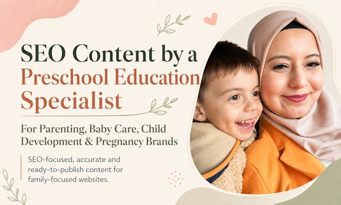 write SEO parenting, pregnancy, baby care and child development blog articles