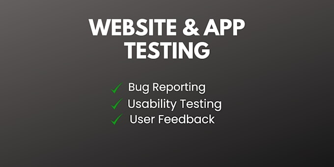 test websites and apps and report bugs