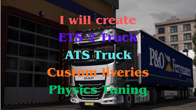 create ats, ets2 mods including trucks, trailers, maps, and physics tuning