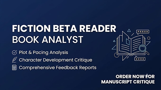 be your professional fiction beta reader and book analyst