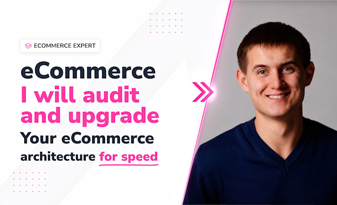 audit and upgrade your ecommerce architecture for speed