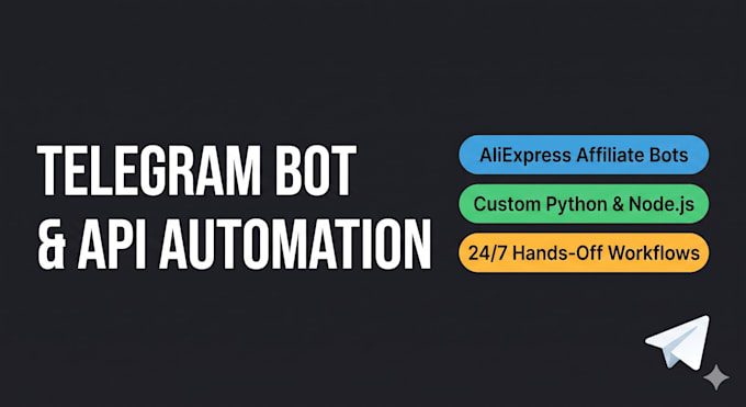 build a custom telegram automation bot or API integration