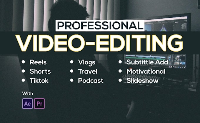provide professional and fast video editing services