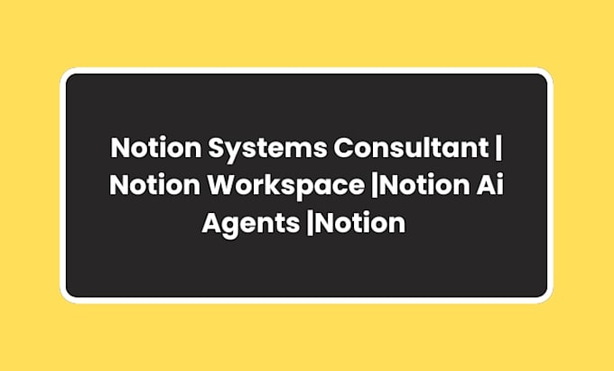 notion expert, notion consultant