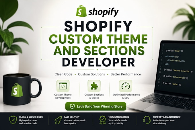 be your shopify developer for custom sections and custom theme development