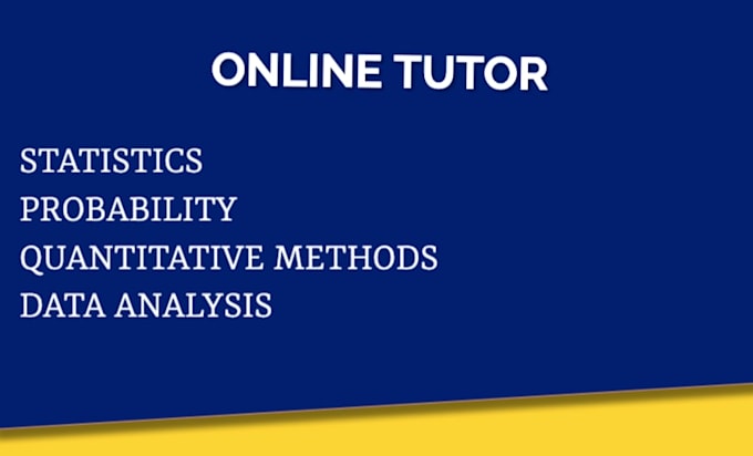 tutor statistics probability quantitative methods and data analysis