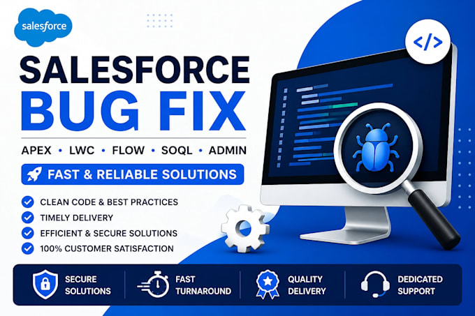 fix salesforce apex, lwc, soql, flow, and admin issues