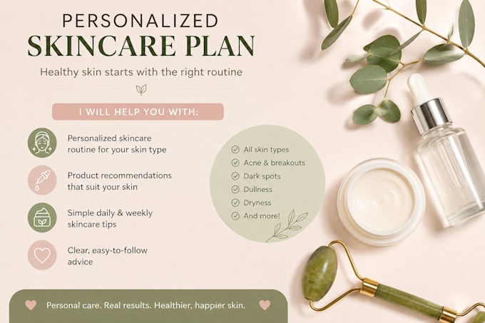 create a personalized skincare routine based on your skin type