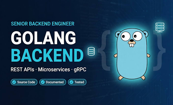 be your senior golang developer for backend, rest api and microservices