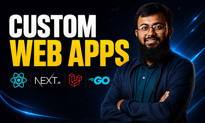 build custom web apps with react, nextjs, laravel or go
